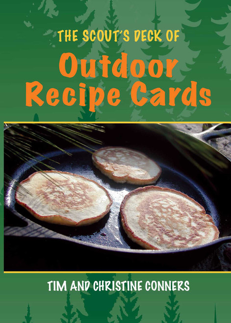The Scout's Deck of Outdoor Recipe Cards by Christine Conners, Tim Conners, 9781493008117