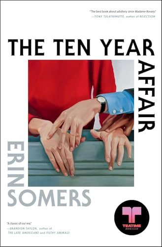 The Ten Year Affair (A Novel) by Erin Somers, 9781668081440