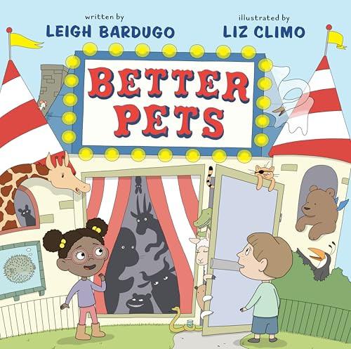 Better Pets by Leigh Bardugo, Liz Climo, 9781250899125
