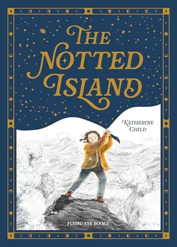 The Notted Island by Katherine Child, 9781838749507