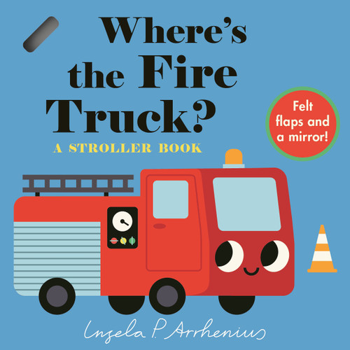Where's the Fire Truck?: A Stroller Book (Miniature Edition) by Ingela P Arrhenius, 9781536241501