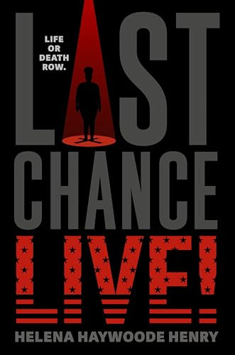 Last Chance Live! by Helena Haywoode Henry, 9780593625309