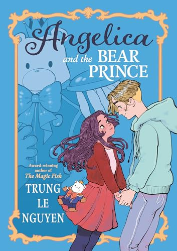 Angelica and the Bear Prince ((A Graphic Novel)) - 9781984892676 by Trung Le Nguyen