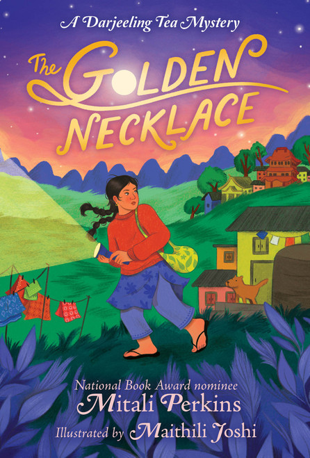 The Golden Necklace (A Darjeeling Tea Mystery) by Mitali Perkins, Maithili Joshi, 9781623543730