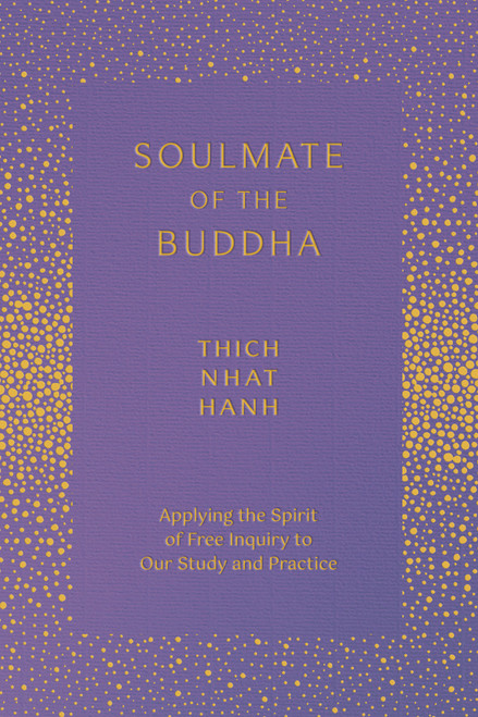 Soulmate of the Buddha by Thich Nhat Hanh, 9781952692895