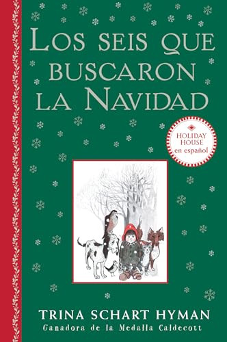 Los seis que buscaron la Navidad (Spanish Edition) by Trina Schart Hyman, 9780823461912