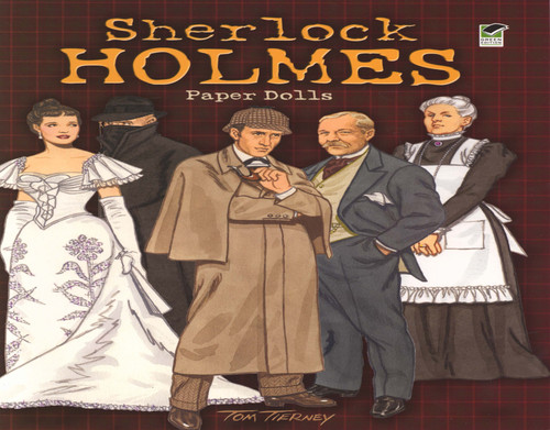Sherlock Holmes Paper Dolls by Tom Tierney, 9780486474816