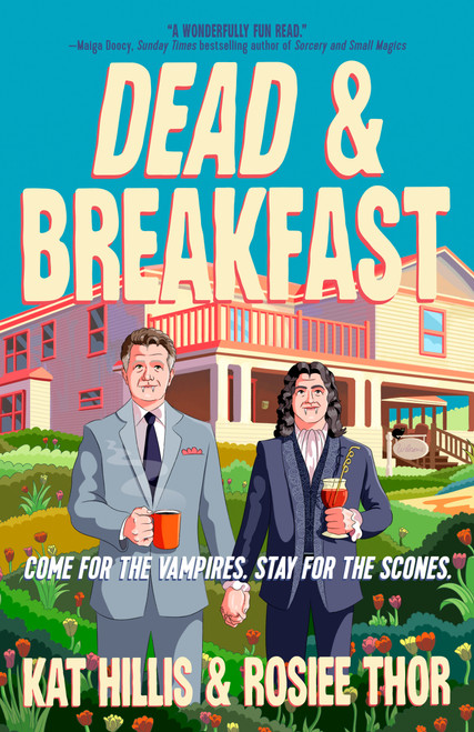 Dead & Breakfast by Kat Hillis, Rosiee Thor, 9780593952719
