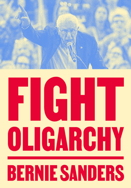 Fight Oligarchy (Miniature Edition) by Senator Bernie Sanders, 9798217089161