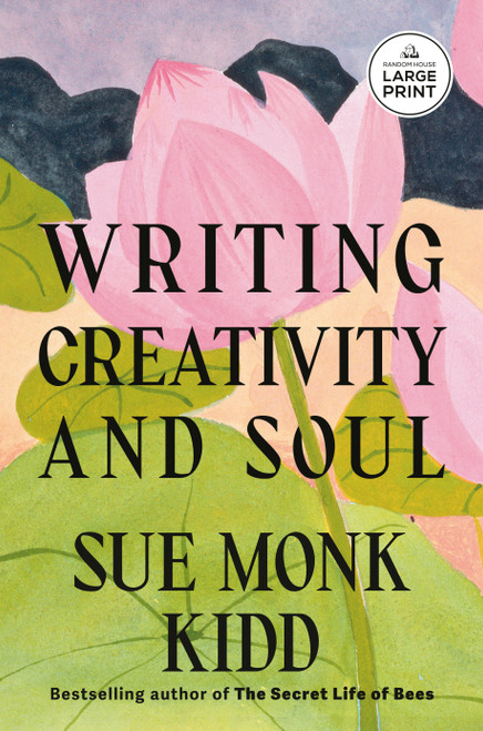 Writing Creativity and Soul - 9798217170180 by Sue Monk Kidd, Ann Kidd Taylor, 9798217170180