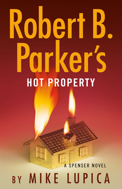 Robert B. Parker's Hot Property - 9780593716151 by Mike Lupica, 9780593716151