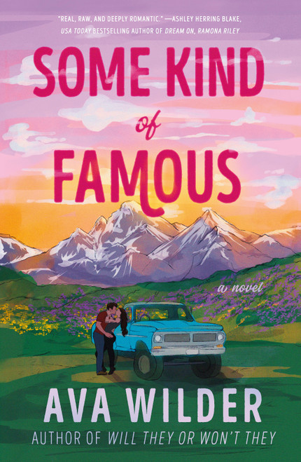 Some Kind of Famous (A Novel) by Ava Wilder, 9780593871690