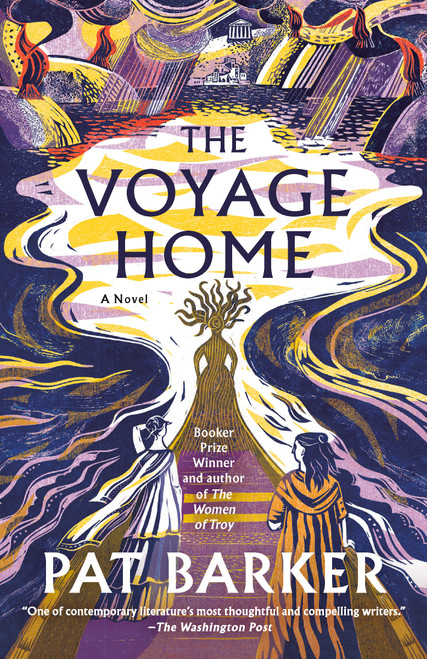 The Voyage Home (A Novel) - 9780593468944 by Pat Barker, 9780593468944