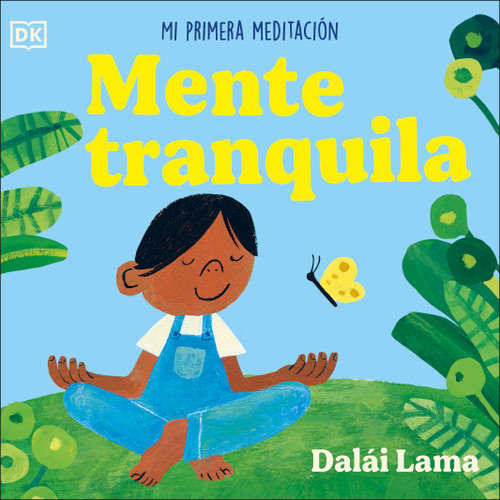 Mente tranquila (Peaceful Mind) (Mi primera meditacion) (Spanish Edition) by His Holiness The Dalai Lama, 9798217130139