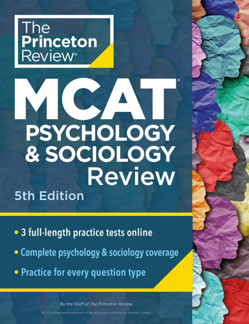 Princeton Review MCAT Psychology and Sociology Review, 5th Edition (Complete Behavioral Sciences Content Prep + Practice Tests) by The Princeton Review, 9780593518861