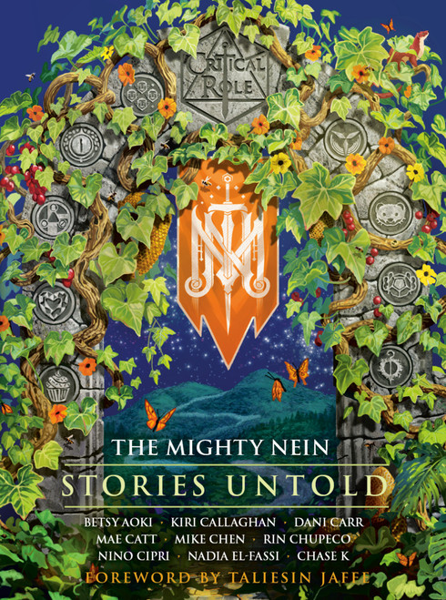 Critical Role: The Mighty Nein--Stories Untold by Critical Role, Betsy Aoki, Kiri Callaghan, Dani Carr, Mae  Catt, Mike Chen, Rin Chupeco, Nino Cipri, Nadia El-Fassi, Chase K, Taliesin Jaffe, 9798217298488