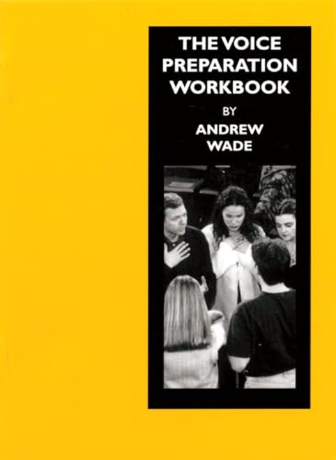 Voice Preparation Workbook (Working Shakespeare Collection: Workshop 5) by Andrew Wade, 9781557836472