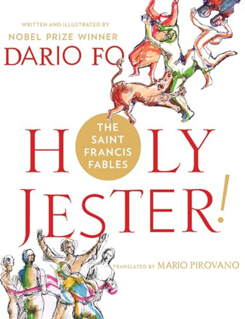 Holy Jester! The Saint Francis Fables by Dario Fo, 9781623160821