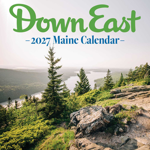 2027 Maine Down East Wall Calendar by Down East Magazine, 9781944094676