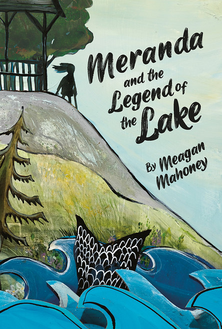Meranda and the Legend of the Lake - 9781771474344 by Meagan Mahoney, 9781771474344