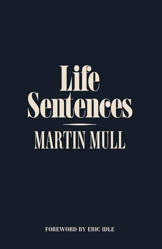 Life Sentences by Martin Mull, 9798999146717