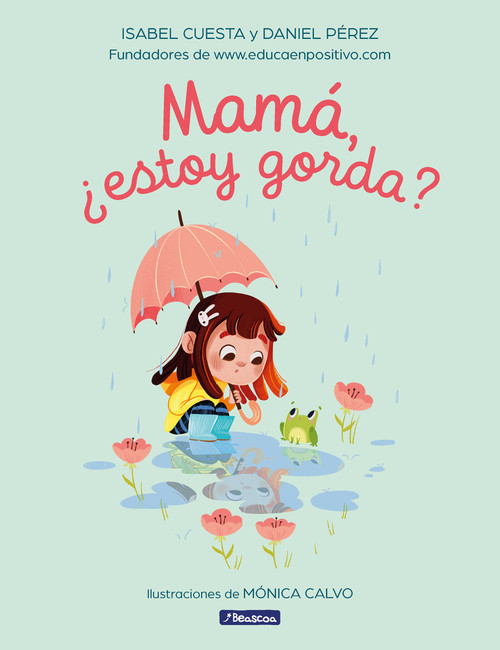 Mamá, ¿estoy gorda? / Mom, Am I Fat? (Spanish Edition) by Isabel Cuesta, Daniel Pérez, 9788448863296