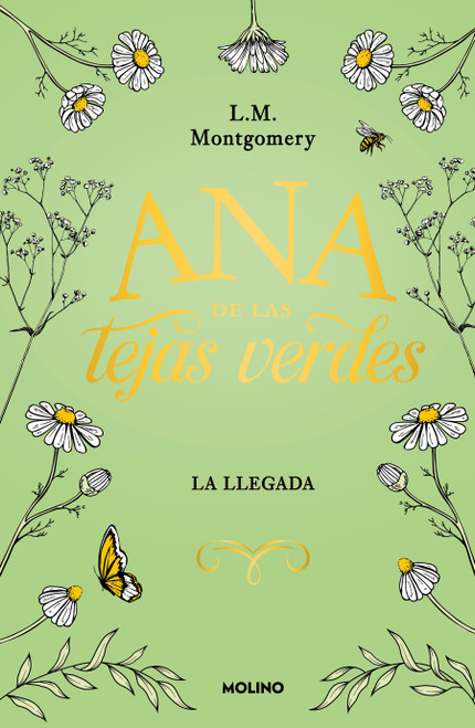 La llegada / Anne of Green Gables (Spanish Edition) - 9786073864428 by Lucy Maud Montgomery, 9786073864428