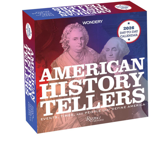 American History Tellers 2026 Day-to-Day Calendar (Events, Times, and People That Define America) by Wondery, 9780789348005