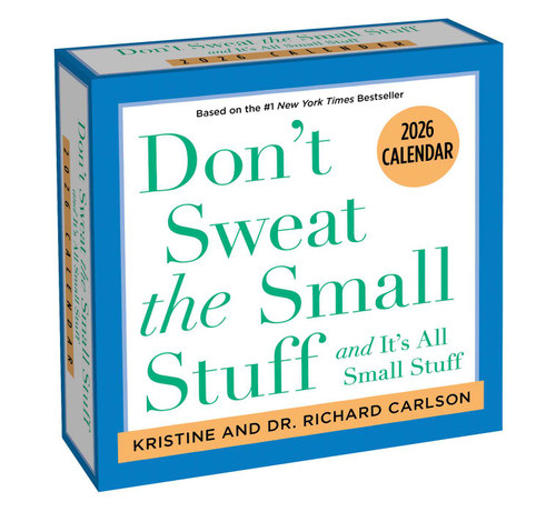 Don't Sweat the Small Stuff 2026 Day-to-Day Calendar by Kristine Carlson, Richard Carlson, 9781524896270