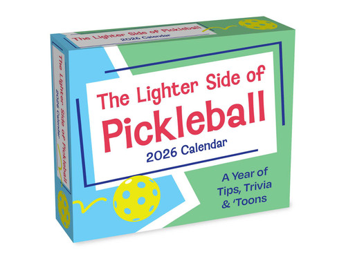 The Lighter Side of Pickleball 2026 Day-to-Day Calendar (A Year of Tips, Trivia & 'Toons) by John Zakour, 9781524899110