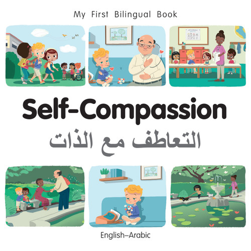 My First Bilingual Book - Self-Compassion (English-Arabic) by Milet Publishing, 9781835052914