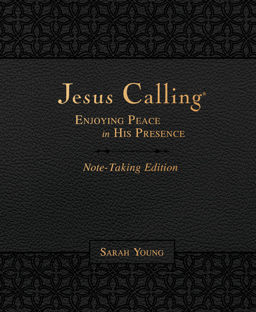 Jesus Calling Note-Taking Edition, Leathersoft, Black, with Full Scriptures (Enjoying Peace in His Presence (A 365-Day Devotional and Prayer Journal)) by Sarah Young, 9781400213702