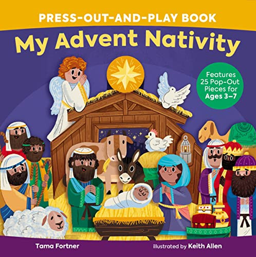 My Advent Nativity Press-Out-and-Play Book (Features 25 Pop-Out Pieces for Ages 3-7) by Tama Fortner, Keith Allen, 9781400231850
