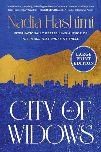 City of Widows (Large Print) (A Novel) - 9780063498723 by Nadia Hashimi