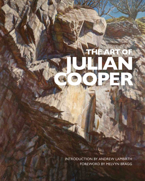 The Art of Julian Cooper by Julian Cooper, Andrew Lambirth, Melvyn Bragg, 9781917458573