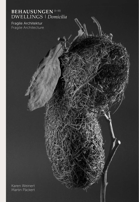 Dwellings (Fragile Architecture) by Karen Weinert, 9783960701323