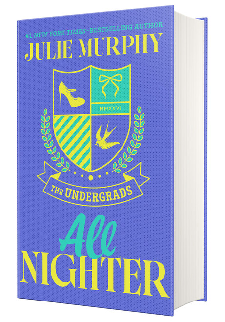 The Undergrads: All Nighter by Julie Murphy, 9781250428257