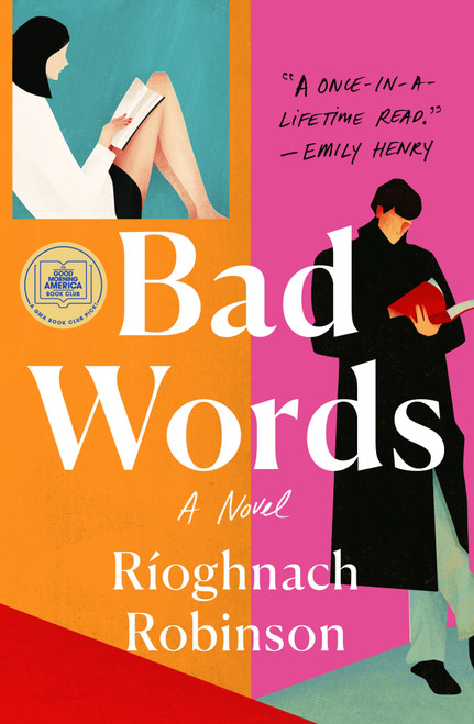 Bad Words (A Novel) by Rioghnach Robinson, 9781250431295