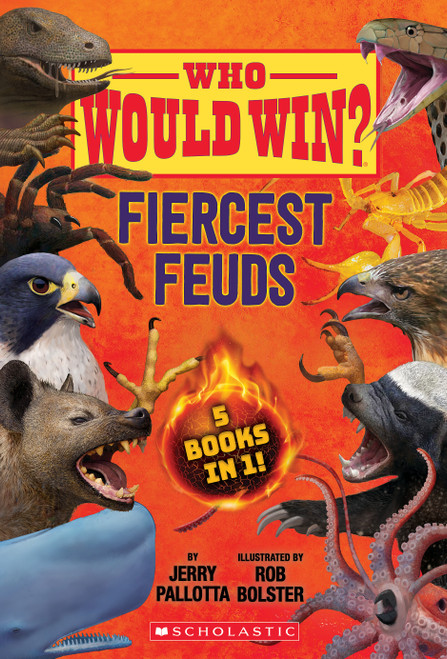 Who Would Win?: Fiercest Feuds by Jerry Pallotta, Rob Bolster, 9781338841558