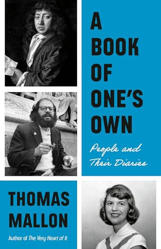 A Book of One's Own (People and Their Diaries) by Thomas Mallon, 9780593687734