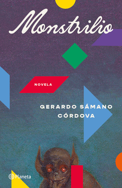 Monstrilio: Novela / A Novel (Spanish Edition) by Gerardo Sámano Córdova, Esther Cruz, Gerardo Sámano Córdova, 9786073937511