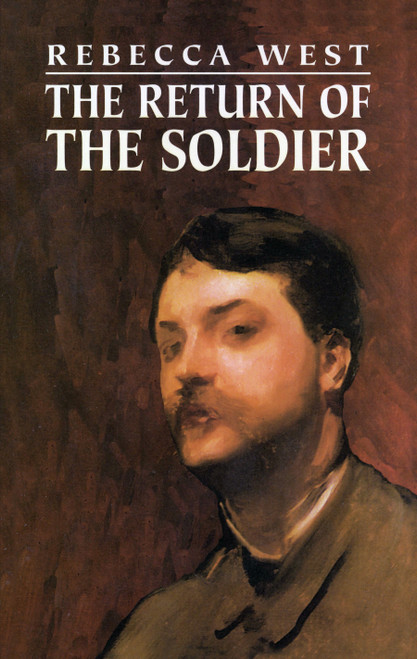 The Return of the Soldier - 9780486422077 by Rebecca West, 9780486422077