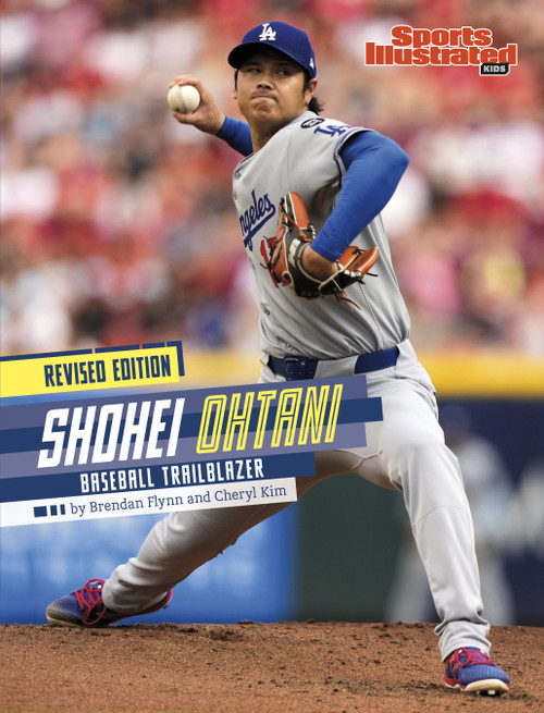 Shohei Ohtani (Baseball Trailblazer (Revised Edition)) by Cheryl Kim, Brendan Flynn, 9798875327025