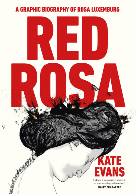Red Rosa (A Graphic Biography of Rosa Luxemburg) by Kate Evans, Paul Buhle, 9781836743767