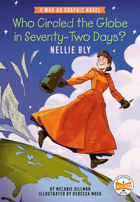 Who Circled the Globe in Seventy-Two Days? Nellie Bly (A Who HQ Graphic Novel) - 9780593886601 by Melanie Gillman, Rebecca Mock, Who HQ, 9780593886601