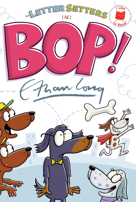 The Letter Setters in Bop! - 9780823463749 by Ethan Long, Ethan Long, 9780823463749