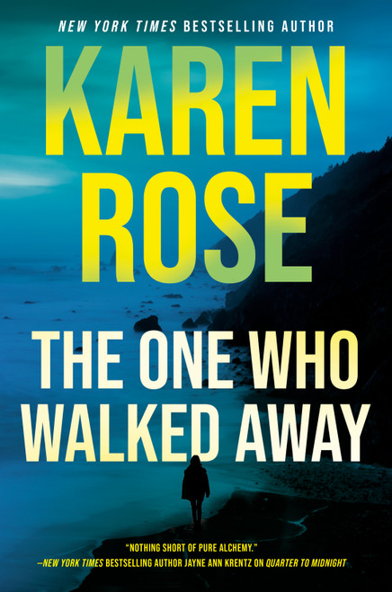 The One Who Walked Away by Karen Rose, 9798217190485
