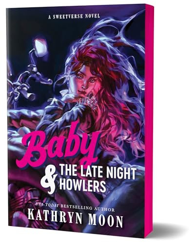Baby & the Late Night Howlers (Deluxe Edition) by Kathryn Moon, 9781464297823