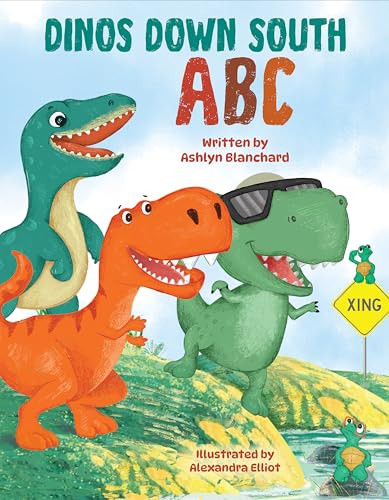 Dinos Down South ABC by Ashlyn Blanchard, Alexandra Elliot, 9781455628865