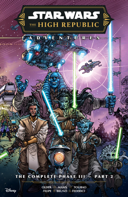 Star Wars: The High Republic Adventures--The Complete Phase III Part 2 by Daniel José Older, George Mann, Harvey Tolibao, Caio Filipe, Valeria Favoccia, 9781506755373